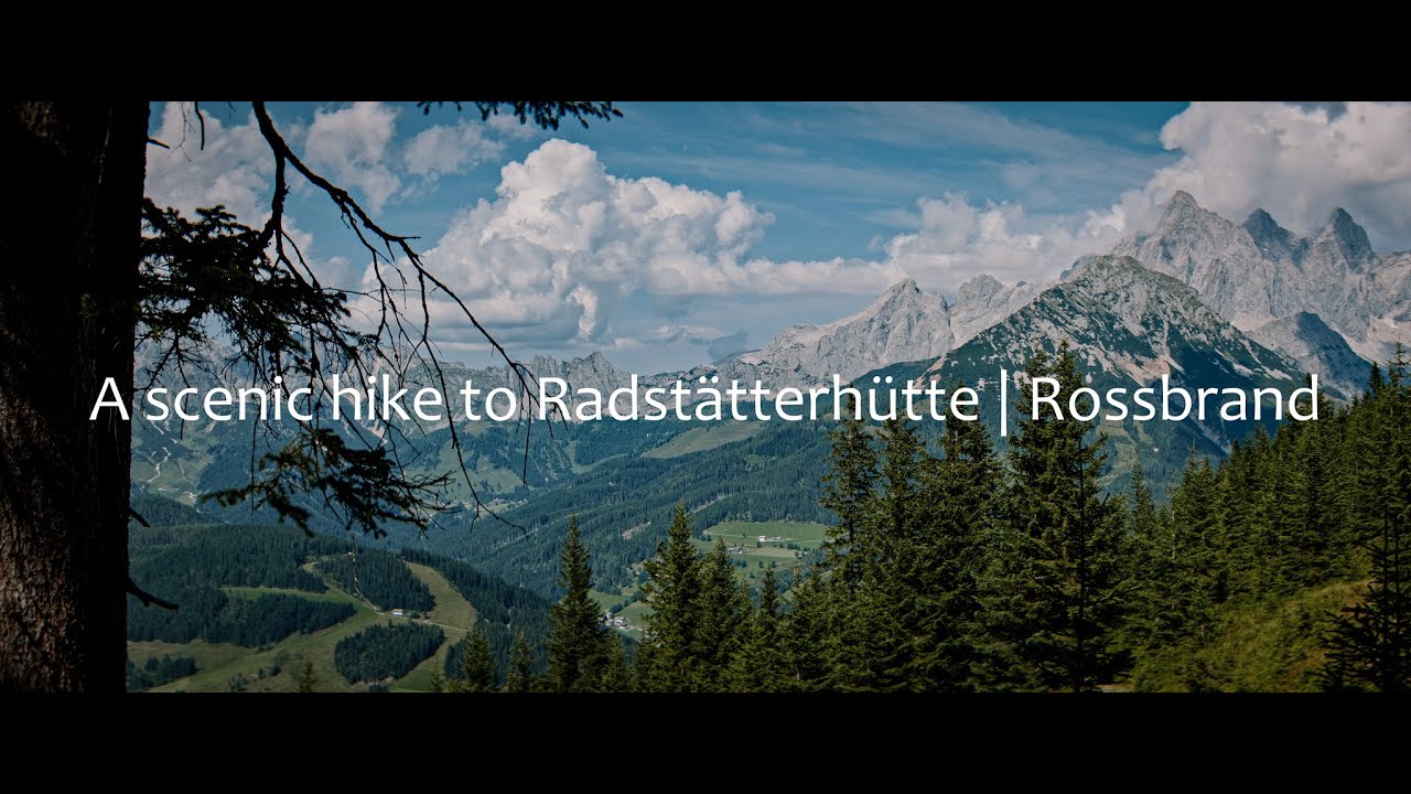 Rossbrand to Radstädter Hütte – a cinematic walk above Filzmoos