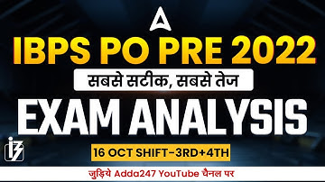 IBPS PO Exam Analysis (16 October 2022, 3rd+4th Shift) | Asked Questions & Expected Cut Off