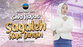 Silva Hayati - Sagaleh Kopi Dingin