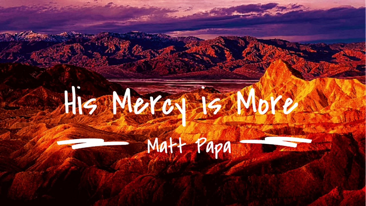 His Mercy Is More (Matt Papa) piano cover YouTube