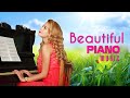 Beautiful Piano Love Songs Music - Peaceful Relaxation Meditation Focus Reading Tranquility
