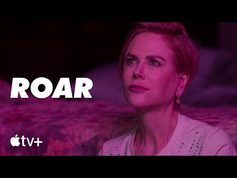 Roar — Official Trailer | Apple TV+