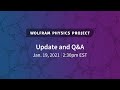 Wolfram Physics Project Update and Q&A (Jan. 19, 2021)