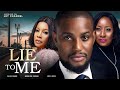 Lie to me  alexx ekubo  monalisa  nigerian movies 2022 latest full movies  latest movies
