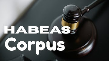 Habeas Corpus Explained: How This Constitutional Writ Protects You from Unlawful Detention