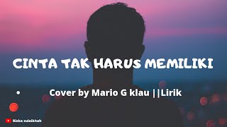 cinta tak harus memiliki - ST12 • cover by Mario G Klau || lirik