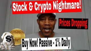 STOCK AND CRYPTO NIGHTMARE! Prices Dropping. Here's Passive Income screenshot 5