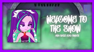 The Dazzlings - Welcome To The Show Aria Blaze Lead Singer