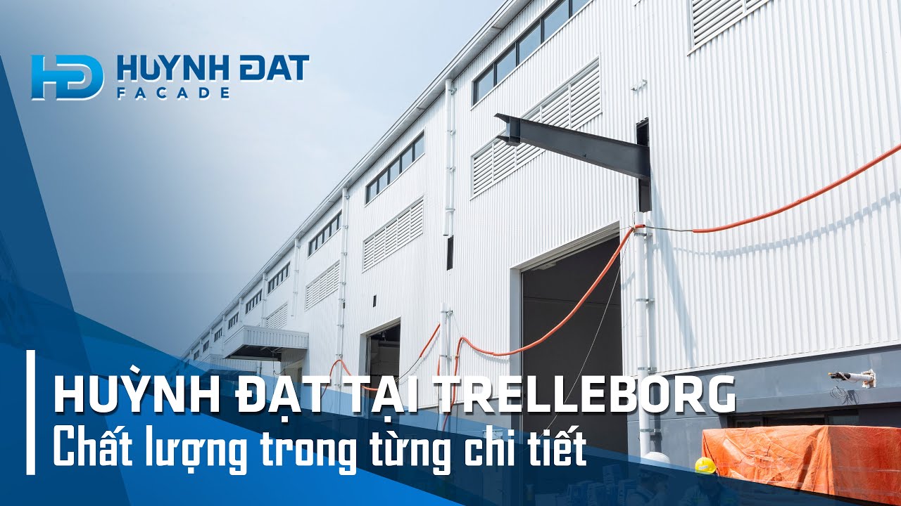 Huỳnh Đạt hoàn thiện hạng mục nhôm kính Trelleborg: Chất lượng & tốc độ ấn tượng