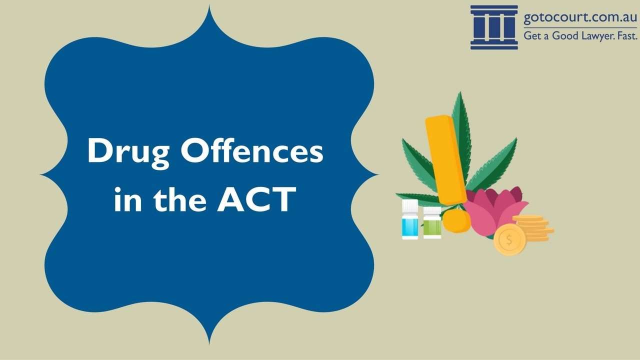Drug Offences in the Australian Capital Territory