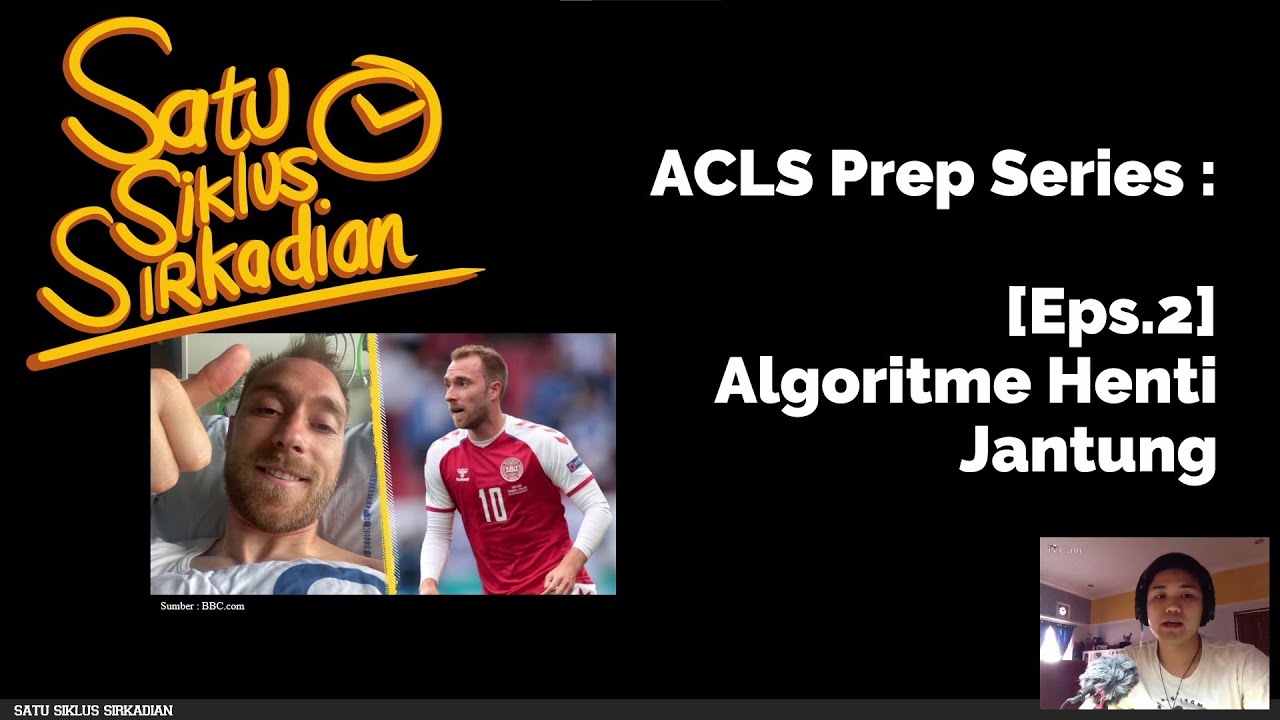 ACLS : [Eps. 2] Algoritme Henti Jantung