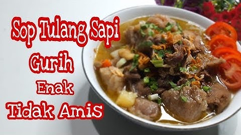 Sop Tulang Sapi Spesial ala Bunda || Gurih Enak dan Tidak Amis