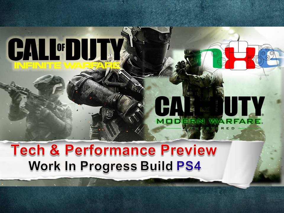 Infinite Warfare/Modern Warfare Remastered: Tech & Performance Preview *WIP PS4