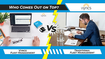 Vyncs vs. Traditional Fleet Management: Who Comes Out on Top?