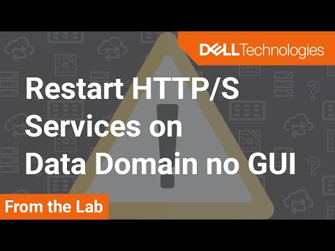 How to restart HTTP/HTTPS services when the GUI is unavailable – Dell EMC Data Domain