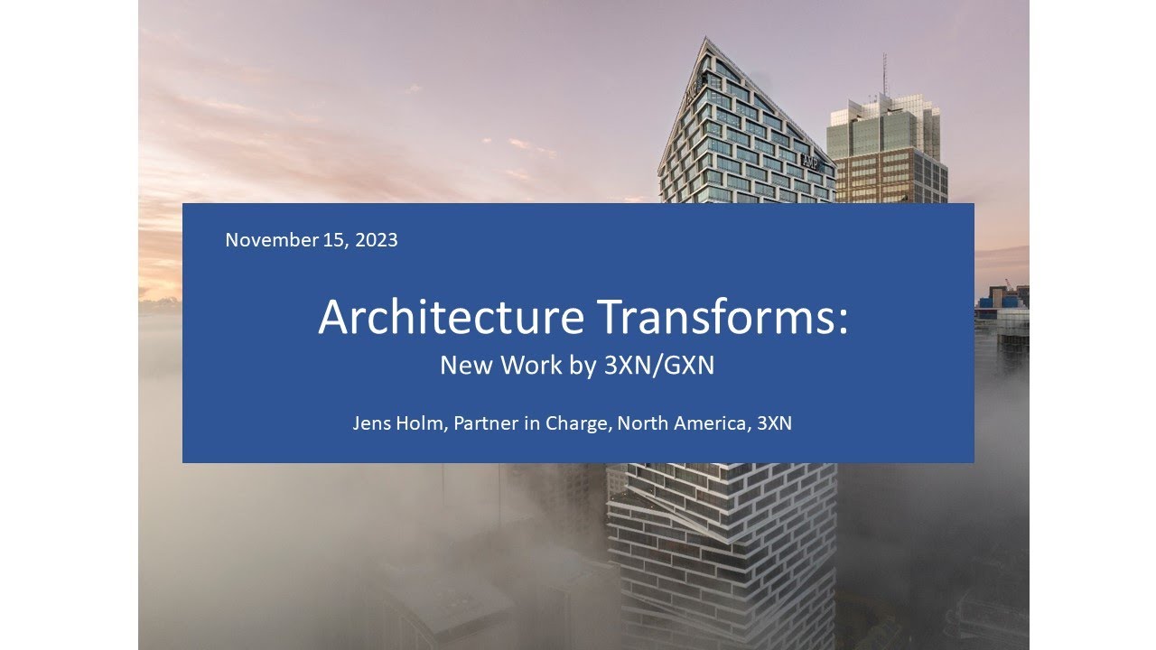 Architecture Transforms, New Work by 3XN/GXN, Jens Holm