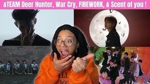 LISTENING TO &TEAM FOR THE FIRST TIME!! Deer Hunter, War Cry, FIREWORK, & Scent of you REACTION!!