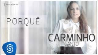 Carminho - Porquê (Canto) [Áudio Oficial]