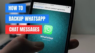 How to Backup WhatsApp Messages