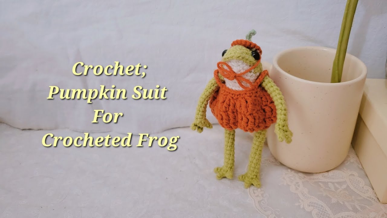 Pumpkin Suit for Crocheted Frog🎃 코바늘 뜨개구리용 할로윈 호박 옷
