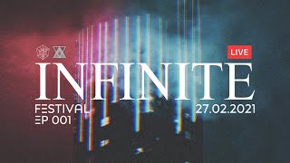 Infinite Festival 2021 - EP 001