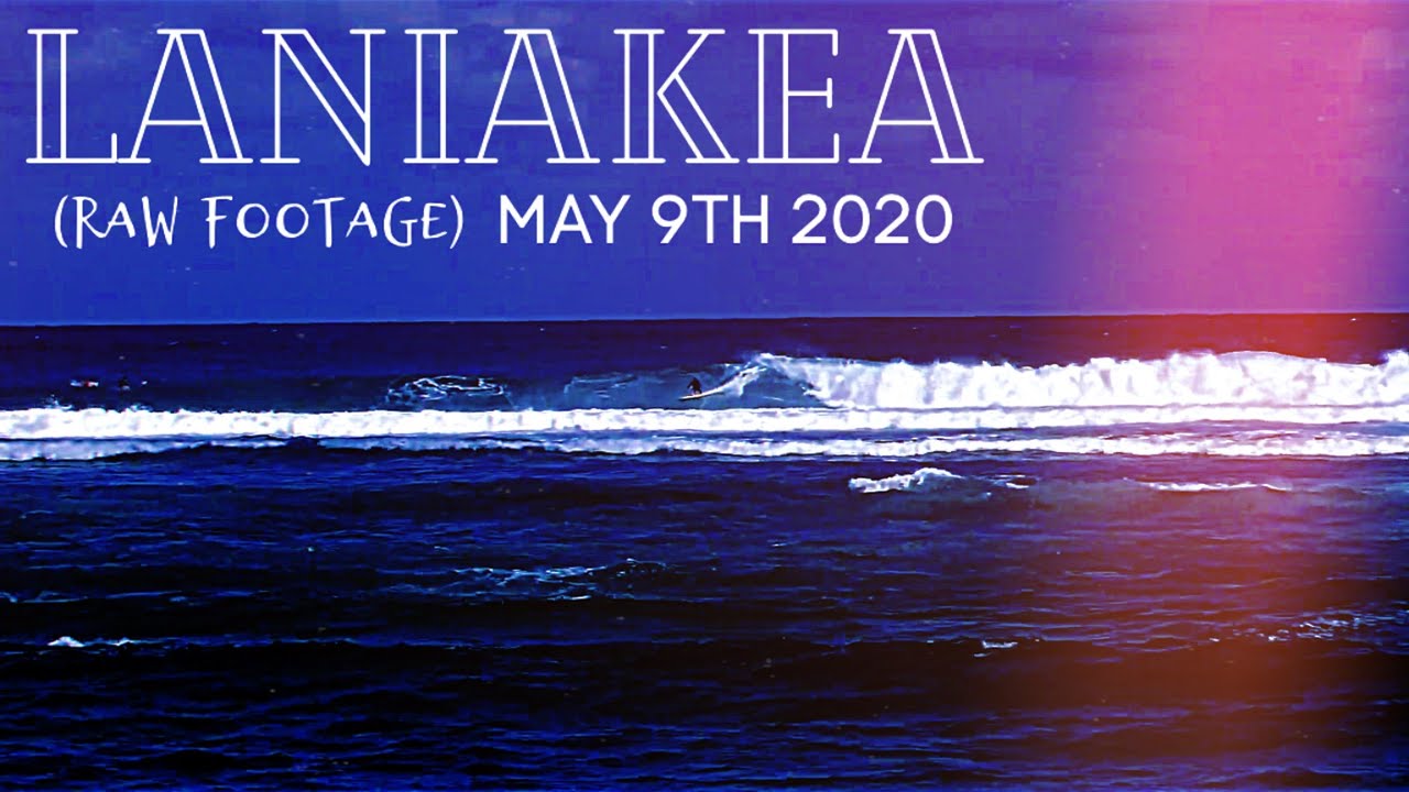 Laniakea (Raw Footage), North Shore Oahu, Hawaii | AM | May 9th 2020 | GH5