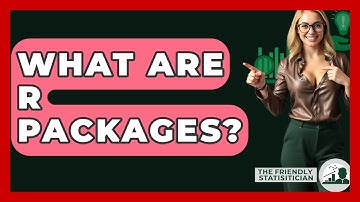 What Are R Packages? - The Friendly Statistician