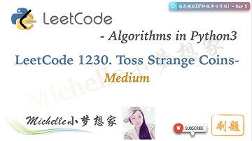 LeetCode in Python 1230. Toss Strange Coins (Medium) DP终极学习计划 - Day5 (1/2) by Michelle小梦想家