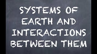 Earth systems and interactions revision - Earth Science
