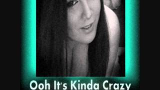 Ooh Its Kinda Crazy Cover by me