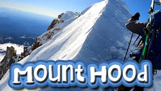 Climbing Mount Hood and Skiing Back Down