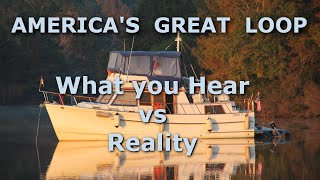 America's Great Loop - What you hear vs Reality - EP#38