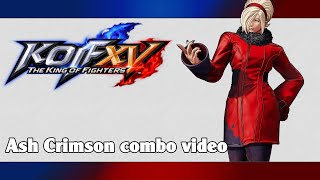 KoF XV: Ash Crimson combo video
