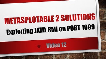 video 12 exploiting java rmi on port 1099