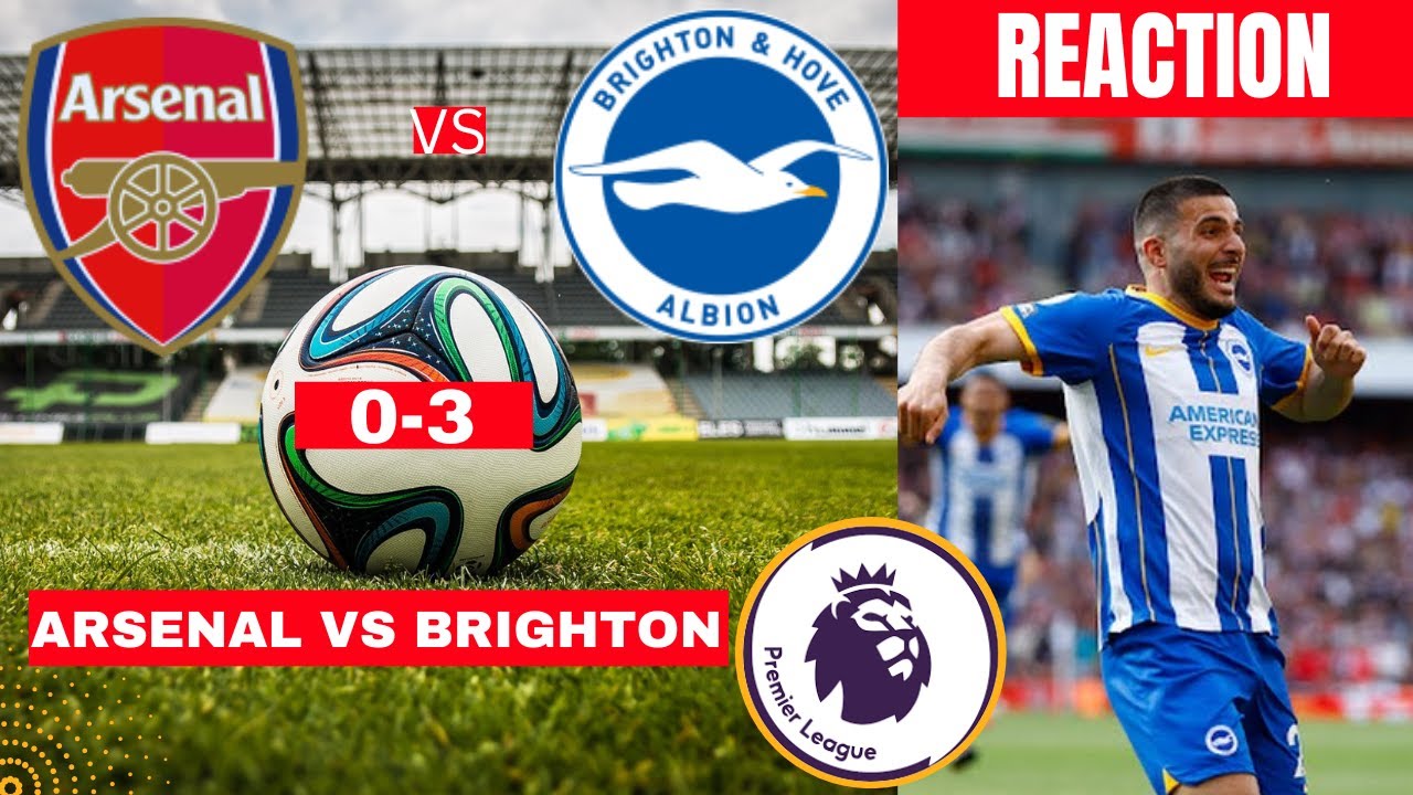 Arsenal vs Brighton 0-3 Live Stream Premier league Football EPL Match 2023 Score Gunners Highlights