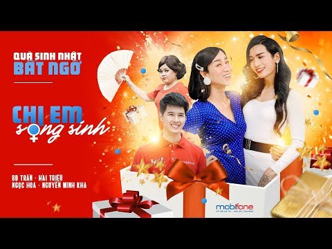 #1 CHỊ EM SONG SINH | TẬP 10 | QUÀ SINH NHẬT BẤT NGỜ | BB TRẦN – HẢI TRIỀU – NGỌC HOA – NGUYỄN MINH KHA Mới Nhất