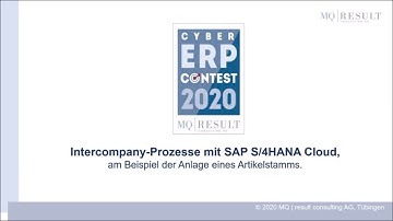 Intercompany-Prozesse mit dem ERP-System SAP S/4HANA Cloud | MQ Cyber ERP Contest