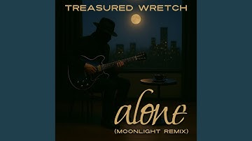 Alone (Moonlight Remix)