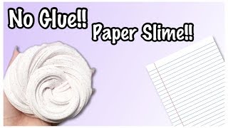 No Glue Paper Slime!! Testing No Glue Paper Slime Recipes!!