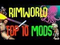Barky's Top 10 Rimworld Content Mods