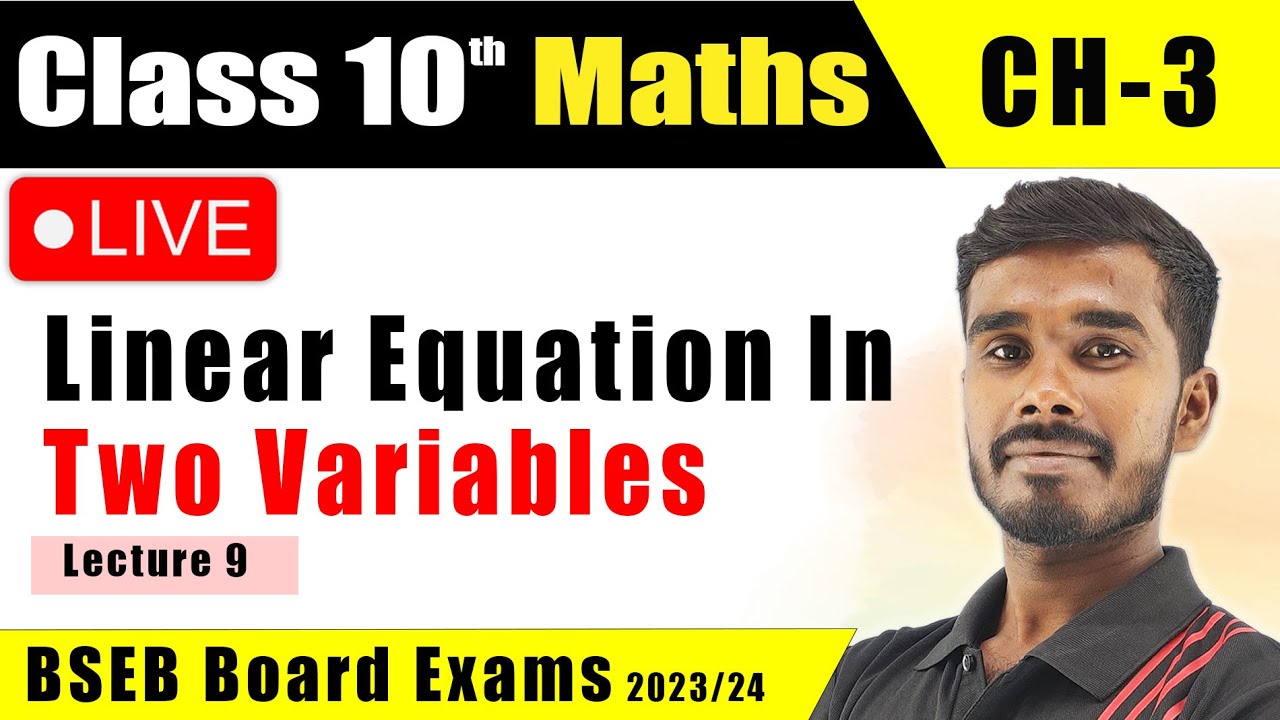 Linear Equation In Two Variables | Class 10 | Math's | Chapter 3 | CBSE ...