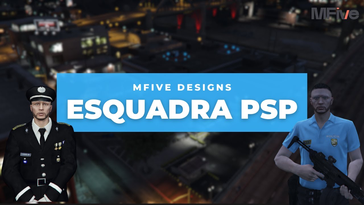 [MFIVE] Esquadra PSP 1 Mission Row - YouTube