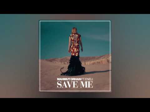 Mahmut Orhan - Save Me Feat. Eneli (Cover Art) [Ultra Music]