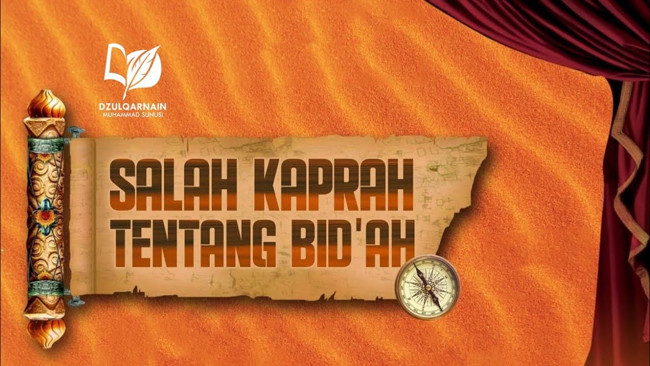 Salah Kaprah tentang Bid'ah