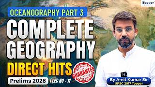 LECTURE 11 | OCEANOGRAPHY PART 3 | BY AMIT SIR(EX CIVIL SERVANT) | UPSC PRELIMS 2026 | MUST WATCH