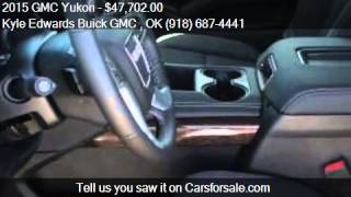 2015 GMC Yukon for sale in Muskogee, OK 74401 at the Kyle Ed