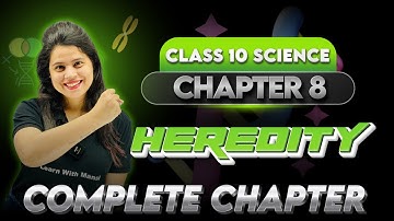 Heredity | Chapter 8 | Complete Chapter | "लक्ष्य" 2025