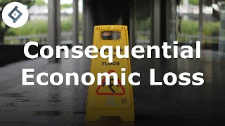 Consequential Economic Loss | Law of Tort