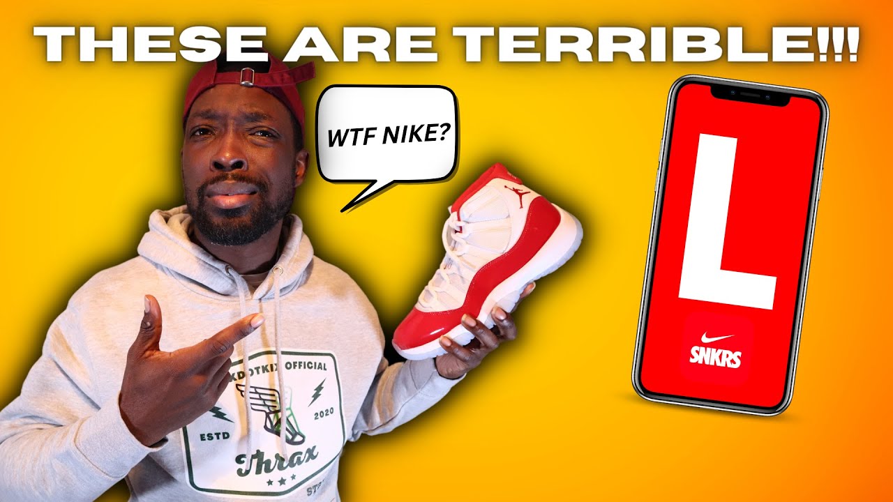 The Cherry 11 is TERRIBLE!!! I'm done with SNKRS. YouTube