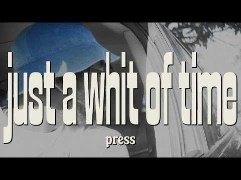 Just A Whit Of Time Press Verse 1 Prod Stoic